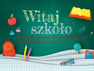 Rekrutacja do oddziału przedszkolnego na rok szkolny 2023/2024
