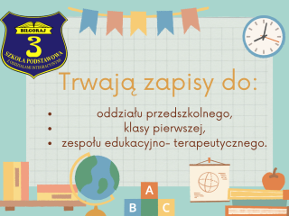 Zapisy do oddziału przedszkolnego, klasy pierwszej i zespołu edukacyjno- terapeutycznego